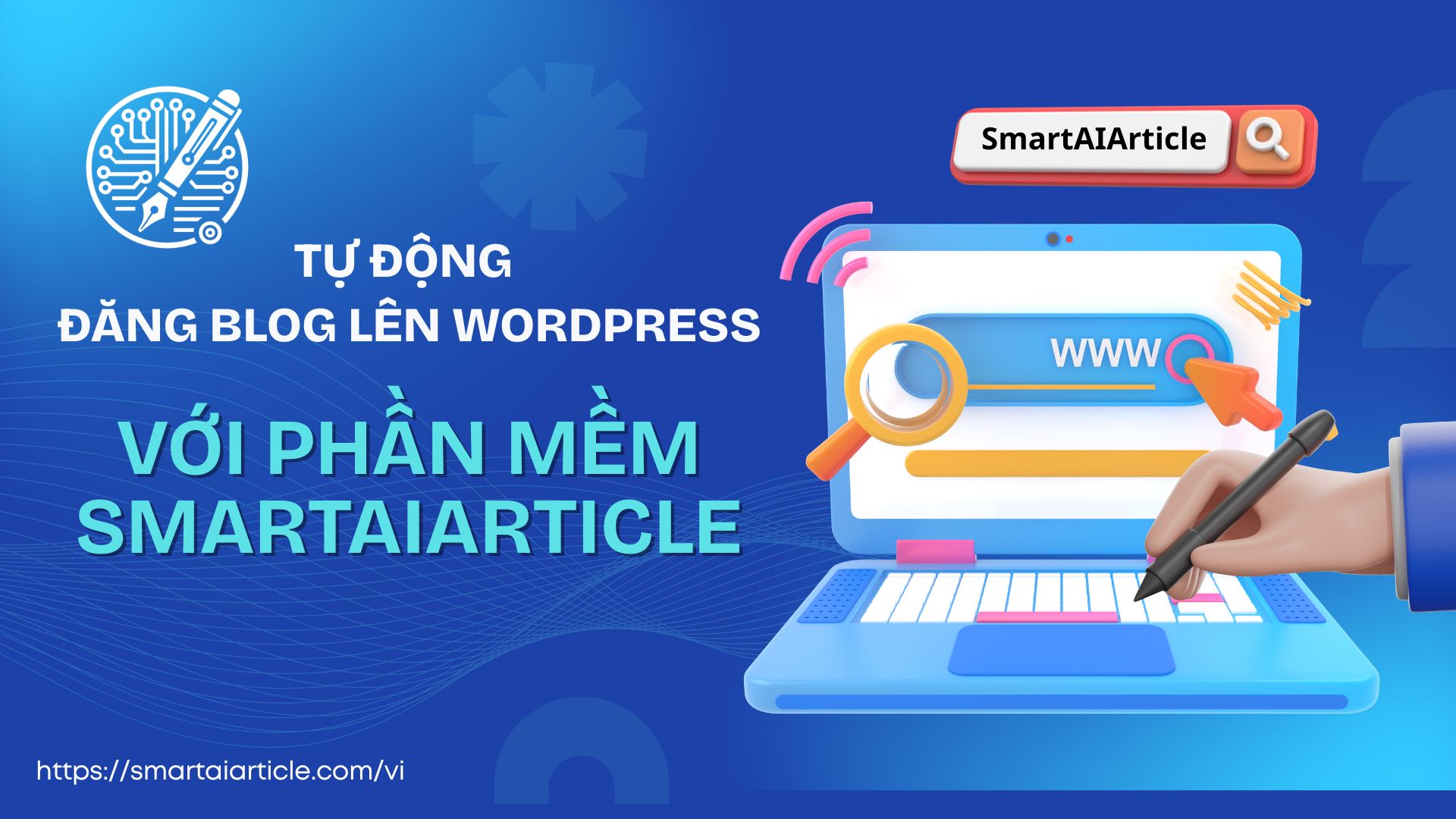 Tự động đăng blog lên WordPress với phần mềm SmartAIArticle